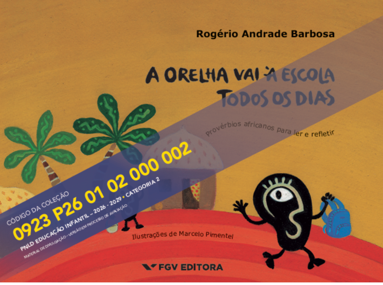 A orelha vai à escola todos os dias